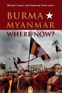 Abbildung von: Burma/Myanmar - Where Now? - NIAS Press