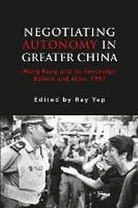 Enlarge image Cover: Negotiating Autonomy in Greater China - NIAS Press