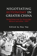Cover: Negotiating Autonomy in Greater China - NIAS Press