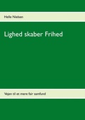Cover: Lighed skaber Frihed - BoD - Books on Demand