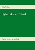 Cover: Lighed skaber Frihed - BoD - Books on Demand