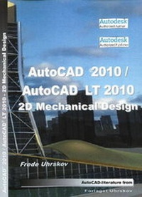 Abbildung von: AutoCAD 2010 2D Mechanical Design - Forlaget Uhrskov