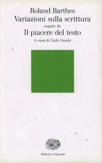 Abbildung von: Variazioni sulla scrittura-Il piacere del testo - Biblioteca Einaudi;Einaudi