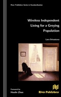 Cover: Wireless Independent Living for a Greying Population - River Publishers