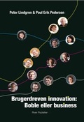 Cover: Brugerdreven Innovation: Boble Eller Business - River Publishers