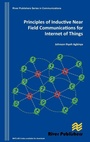 Cover: Principles of Inductive Near Field Communications for Internet of Things - River Publishers