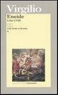 Abbildung von: Eneide. Testo latino a fronte - I grandi libri;Garzanti