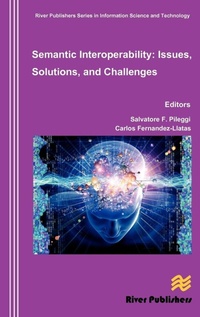 Enlarge image Cover: Semantic Interoperability Issues, Solutions, Challenges - River Publishers
