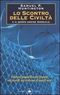 Abbildung von: Lo scontro delle civiltà e il nuovo ordine mondiale. Il futuro geopolitico del pianeta - Gli elefanti. Saggi;Garzanti