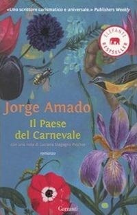 Abbildung von: Il paese di carnevale - Elefanti bestseller;Garzanti