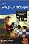 Cover: Voglio un cucciolo! - Giunti Junior