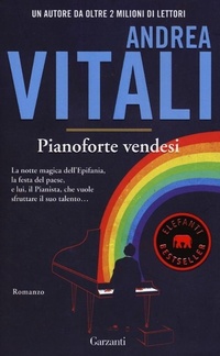 Abbildung von: Pianoforte vendesi - Elefanti bestseller;Garzanti