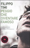 Cover: Peggio che diventare famoso - Elefanti bestseller;Garzanti