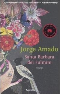 Abbildung von: Santa Barbara dei fulmini - Elefanti bestseller;Garzanti