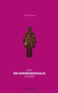 Cover: Den &eacute;n-dimensionale kvinde - Forlaget Findes