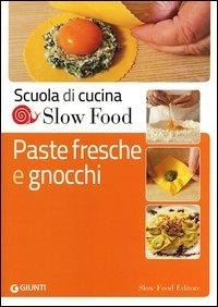 Abbildung von: Paste fresche e gnocchi - Scuola di cucina Slow Food;Slow Food