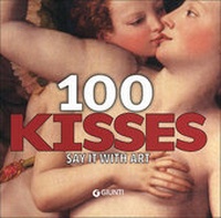 Abbildung von: 100 Kisses - Giunti Gruppo Editoriale