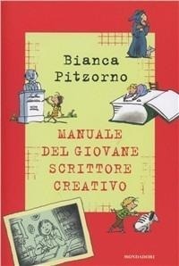 Abbildung von: Il manuale del giovane scrittore creativo - Manuali Mondadori;Mondadori