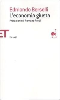 Abbildung von: L' economia giusta - Einaudi tascabili. Saggi;Einaudi