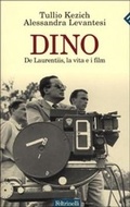Cover: Dino De Laurentis, la vita e i film - Feltrinelli Traveller