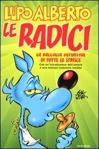 Abbildung von: Lupo Alberto. Le radici - Fumetti;Mondadori
