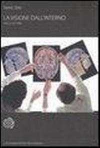 Abbildung von: La visione dall'interno. Arte e cervello - Universale Bollati Boringhieri-S. scient.;Bollati Boringhieri