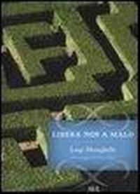 Abbildung von: Libera nos a malo - BUR Biblioteca Univerzale Rizzoli