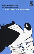 Cover: La filosofia di Topolino - Biblioteca della Fenice;Guanda