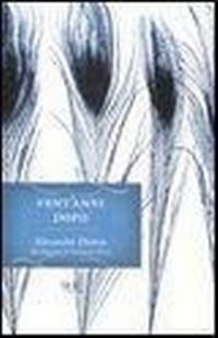 Abbildung von: Vent'anni dopo - BUR Biblioteca Univerzale Rizzoli