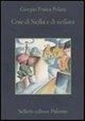 Abbildung von: Cose DI Sicilia E DI Siciliani - Sellerio di Giorgianni