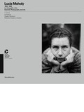 Cover: Lucia Moholy 1894-1989 Between Photography & Life - Silvana