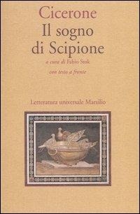 Abbildung von: Il sogno di Scipione. Testo latino a fronte - Letteratura universale. Il convivio;Marsilio