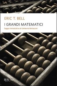 Abbildung von: I grandi matematici - BUR Alta fedeltà;Rizzoli