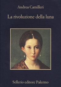 Abbildung von: La rivoluzione della Luna - Sellerio di Giorgianni