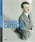 Cover: Maurizio Cattelan - Mondadori Electa