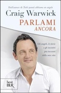 Cover: Parlami ancora. Gli angeli, le storie e gli incontri pi&ugrave; toccanti della mia vita - BUR Best BUR;Rizzoli