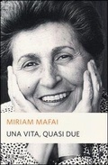 Cover: Una vita, quasi due - BUR La storia, le storie;Rizzoli