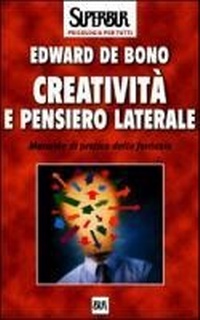 Abbildung von: Creatività e pensiero laterale - BUR Superbur psicologia per tutti;Rizzoli