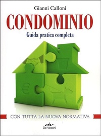 Abbildung von: Condominio. Guida pratica completa - L' avvocato risponde;De Vecchi