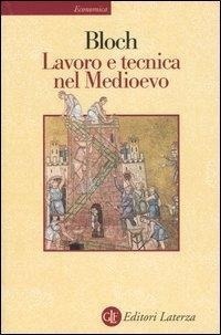 Abbildung von: Lavoro e tecnica nel Medioevo - Economica Laterza;Laterza