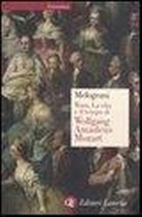 Abbildung von: WAM. La vita e il tempo di Wolfgang Amadeus Mozart - Economica Laterza;Laterza