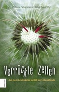 Cover: Verr&uuml;ckte Zellen - Athesia-Tappeiner Verlag