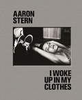Cover: Aaron Stern: I Woke Up With My Clothes - Damiani