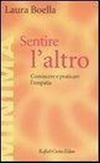 Abbildung von: Sentire l'altro. Conoscere e praticare l'empatia - Minima;Raffaello Cortina Editore