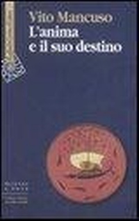 Abbildung von: L' anima e il suo destino - Scienza e idee;Raffaello Cortina Editore