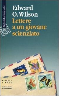 Abbildung von: Lettere a un giovane scienzato - Scienza e idee;Raffaello Cortina Editore