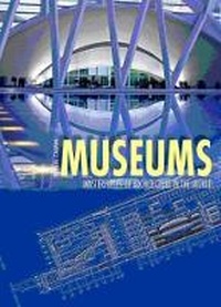 Abbildung von: Museums: Masterpieces of World Architecture - White Star