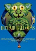 Cover: Hot Air Balloons: History, Evolutions and Great Advedntures - White Star