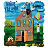 Abbildung von: Deine Freunde: Ausm Häuschen - Universal Music