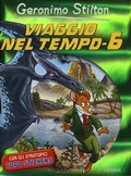 Cover: Viaggio nel tempo 6 - Grandi libri;Piemme